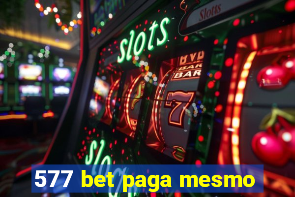 577 bet paga mesmo